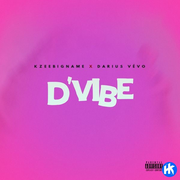 kzeebigname – D'Vibe ft Darius vevo MP3 Download - HipHopKit